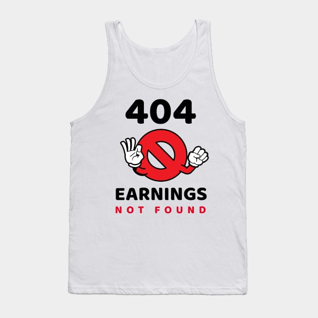 Earning not found 8.0 Tank Top by 2 souls